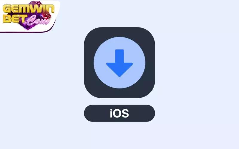 Cách dẫn tải ứng dụng Gemwin cho iOS